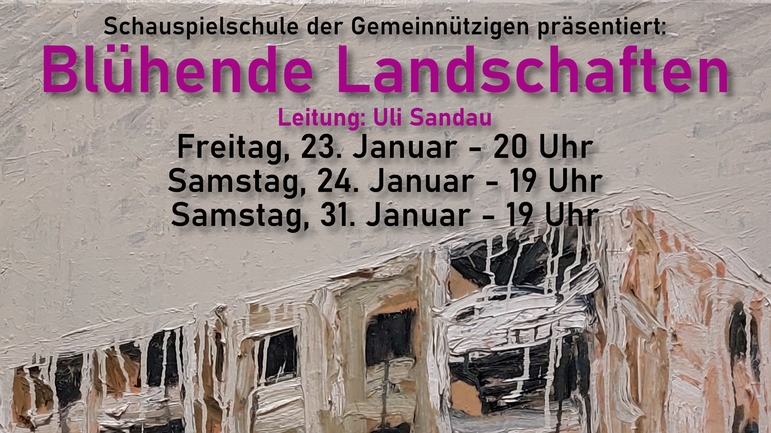 Blühende Landschaften - Präsentiert vom Kurs der Erwachsenen - Premiere