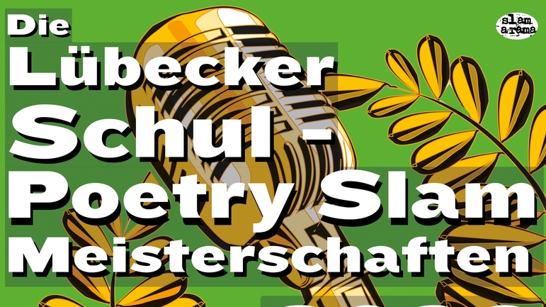 Die Lübecker Schul Poetry Slam Meisterschaften 2026