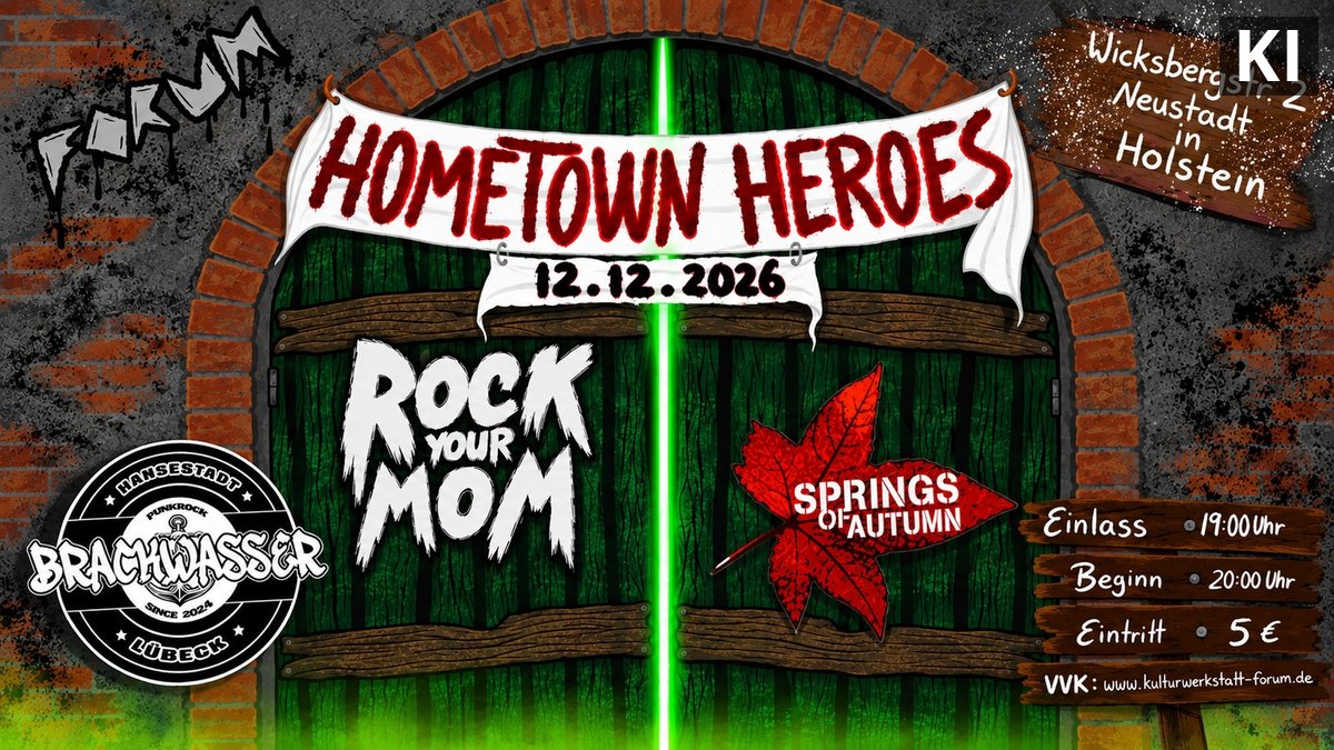 Heimspiel - Rock Your Mom, Brackwasser & Springs of Autumn